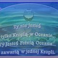 Jesteś Oceanem zawartym w Kropli www.jasnowidzjacek.blogspot.com